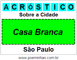 Acróstico Para Imprimir Sobre a Cidade Casa Branca