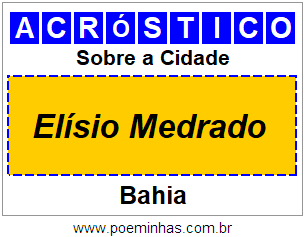 Acróstico Para Imprimir Sobre a Cidade Elísio Medrado