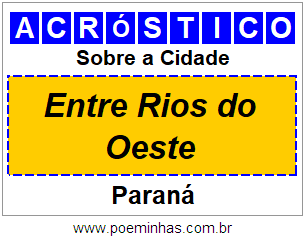 Acróstico Para Imprimir Sobre a Cidade Entre Rios do Oeste