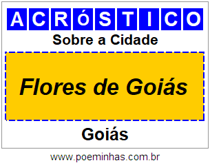 Acróstico Para Imprimir Sobre a Cidade Flores de Goiás