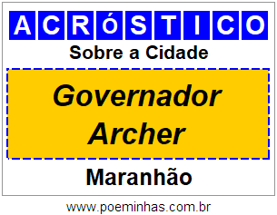 Acróstico Para Imprimir Sobre a Cidade Governador Archer