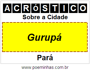 Acróstico Para Imprimir Sobre a Cidade Gurupá