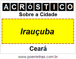 Acróstico Para Imprimir Sobre a Cidade Irauçuba