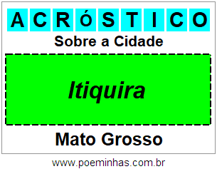 Acróstico Para Imprimir Sobre a Cidade Itiquira