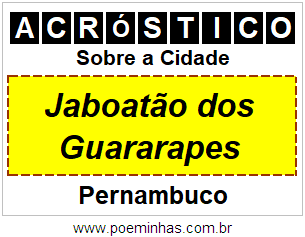 Acróstico Para Imprimir Sobre a Cidade Jaboatão dos Guararapes