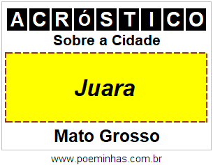 Acróstico Para Imprimir Sobre a Cidade Juara