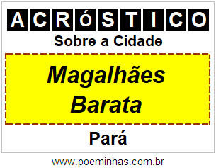 Acróstico Para Imprimir Sobre a Cidade Magalhães Barata