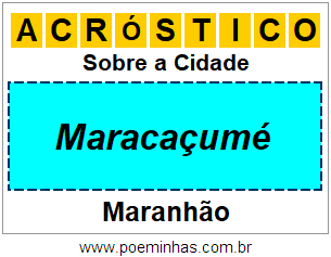 Acróstico Para Imprimir Sobre a Cidade Maracaçumé