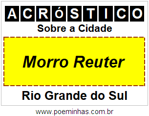 Acróstico Para Imprimir Sobre a Cidade Morro Reuter