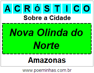 Acróstico Para Imprimir Sobre a Cidade Nova Olinda do Norte