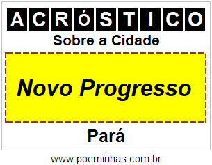 Acróstico Para Imprimir Sobre a Cidade Novo Progresso