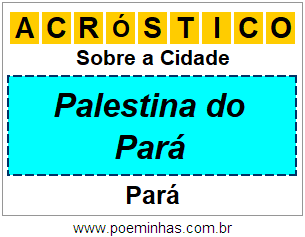 Acróstico Para Imprimir Sobre a Cidade Palestina do Pará