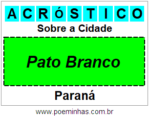 Acróstico Para Imprimir Sobre a Cidade Pato Branco