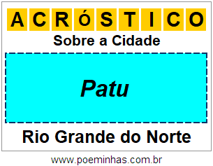 Acróstico Para Imprimir Sobre a Cidade Patu