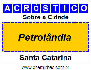 Acróstico Para Imprimir Sobre a Cidade Petrolândia