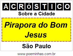 Acróstico Para Imprimir Sobre a Cidade Pirapora do Bom Jesus