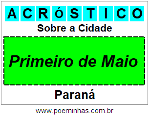 Acróstico Para Imprimir Sobre a Cidade Primeiro de Maio