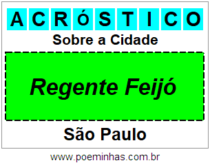 Acróstico Para Imprimir Sobre a Cidade Regente Feijó