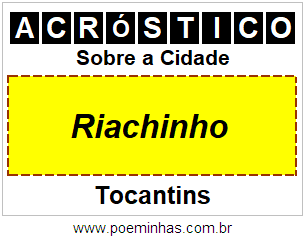 Acróstico Para Imprimir Sobre a Cidade Riachinho