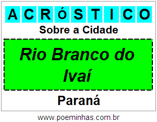 Acróstico Para Imprimir Sobre a Cidade Rio Branco do Ivaí