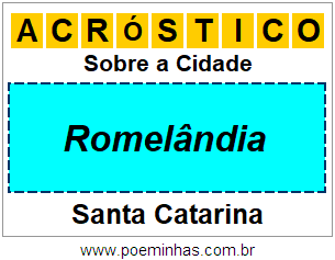 Acróstico Para Imprimir Sobre a Cidade Romelândia