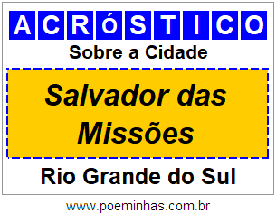 Acróstico Para Imprimir Sobre a Cidade Salvador das Missões