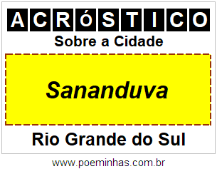 Acróstico Para Imprimir Sobre a Cidade Sananduva