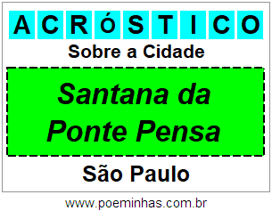 Acróstico Para Imprimir Sobre a Cidade Santana da Ponte Pensa