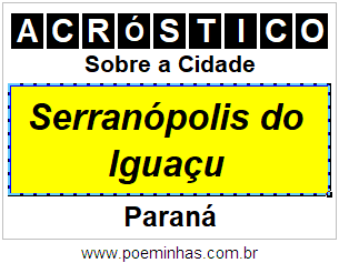 Acróstico Para Imprimir Sobre a Cidade Serranópolis do Iguaçu