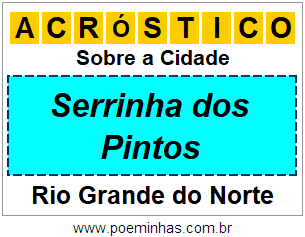 Acróstico Para Imprimir Sobre a Cidade Serrinha dos Pintos