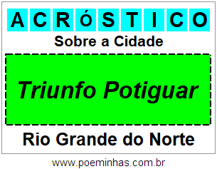 Acróstico Para Imprimir Sobre a Cidade Triunfo Potiguar