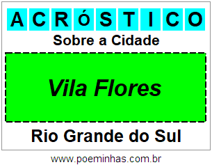 Acróstico Para Imprimir Sobre a Cidade Vila Flores