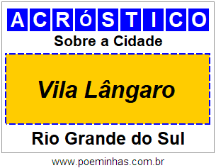 Acróstico Para Imprimir Sobre a Cidade Vila Lângaro