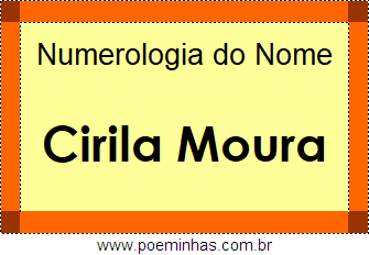 Numerologia do Nome Cirila Moura