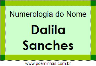 Numerologia do Nome Dalila Sanches