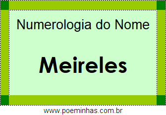 Numerologia do Nome Meireles